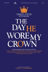The Day He Wore My Crown SATB Singer's Edition cover